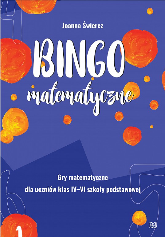 Image of Bingo matematyczne. Gry matematyczne dla klas IV-VI