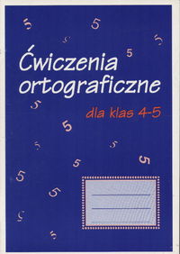 Image of Ćwiczenia ortograficzne dla klas 4-5
