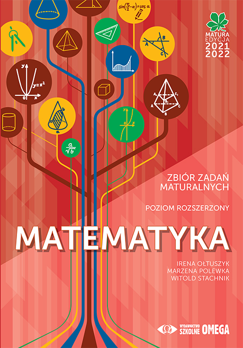 Image of Matematyka Matura 2021/22 Zbiór zadań maturalnych Poziom rozszerzony
