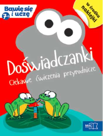Image of Doświadczanki ciekawe ćwiczenia przyrodnicze bawię się i uczę