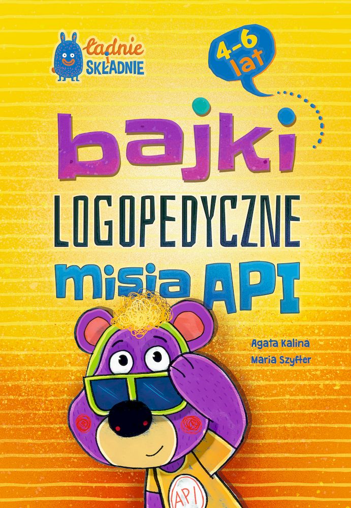 Image of Bajki logopedyczne misia API. Dla dzieci 4-6 lat