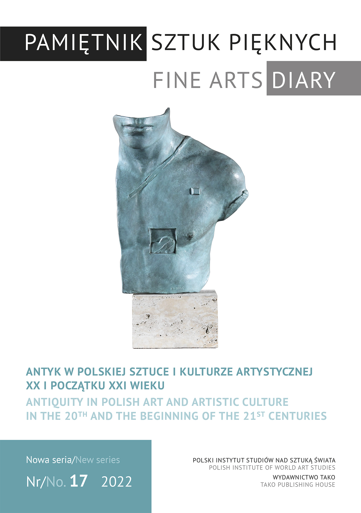 Image of Pamiętnik Sztuk Pięknych. Antyk w polskiej sztuce i kulturze artystycznej w XX i na początku XXI wieku