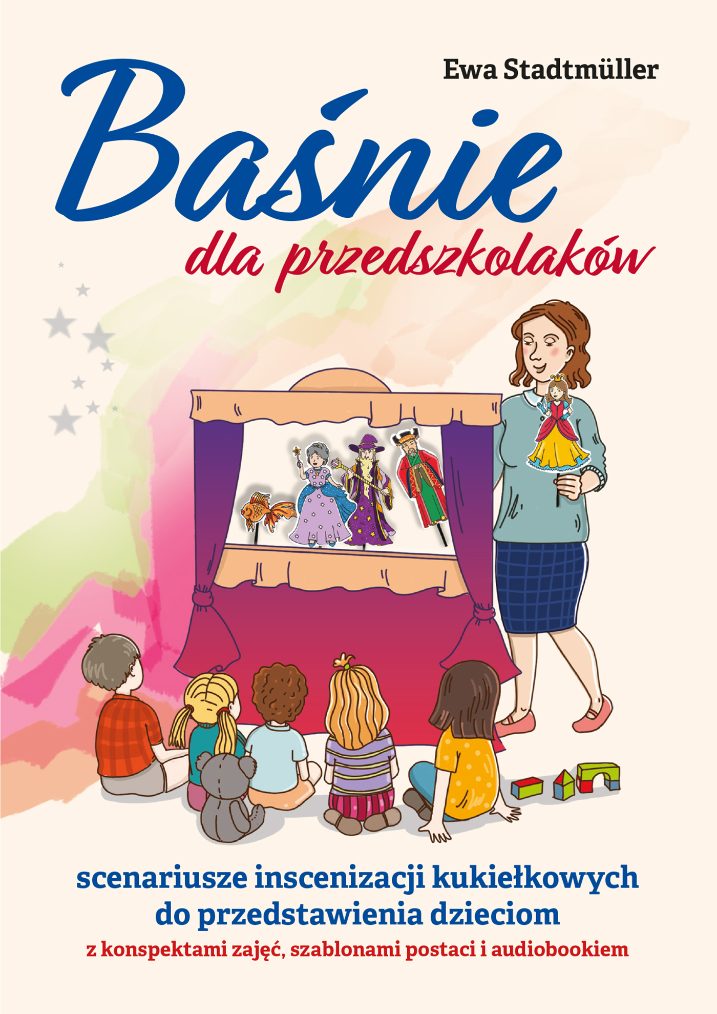 Image of Baśnie dla przedszkolaków. Scenariusze inscenizacji kukiełkowych do przedstawienia dzieciom z konspektami zajęć, szablonami postaci i audiobookiem + CD