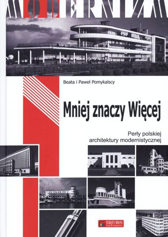 Image of Mniej znaczy Więcej. Perły polskiej architektury modernistycznej