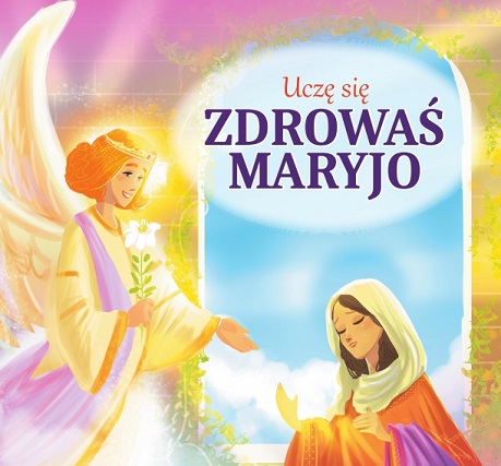 Image of Uczę się zdrowaś Maryjo