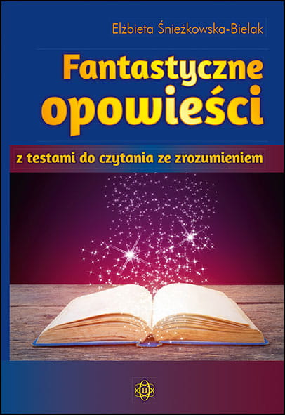 Image of Fantastyczne opowieści z testami do czytania ze zrozumieniem