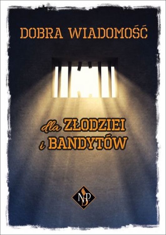 Image of Dobra Wiadomość dla złodziei i bandytów. List do Kolosan