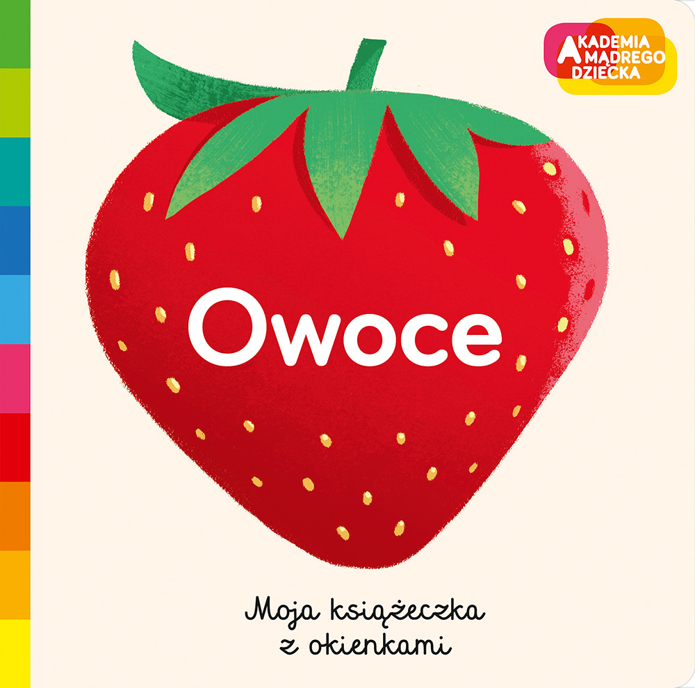 Image of Owoce. Akademia mądrego dziecka. Moja książeczka z okienkami