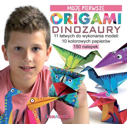 Image of Moje pierwsze origami. Dinozaury