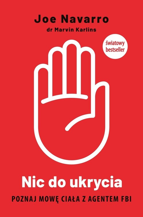 Image of Nic do ukrycia. Poznaj mowę ciała z agentem FBI