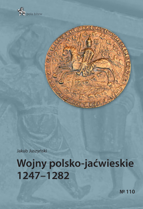 Image of Wojny polsko-jaćwieskie 1247-1282