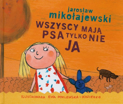 Image of Wszyscy mają psa tylko nie ja