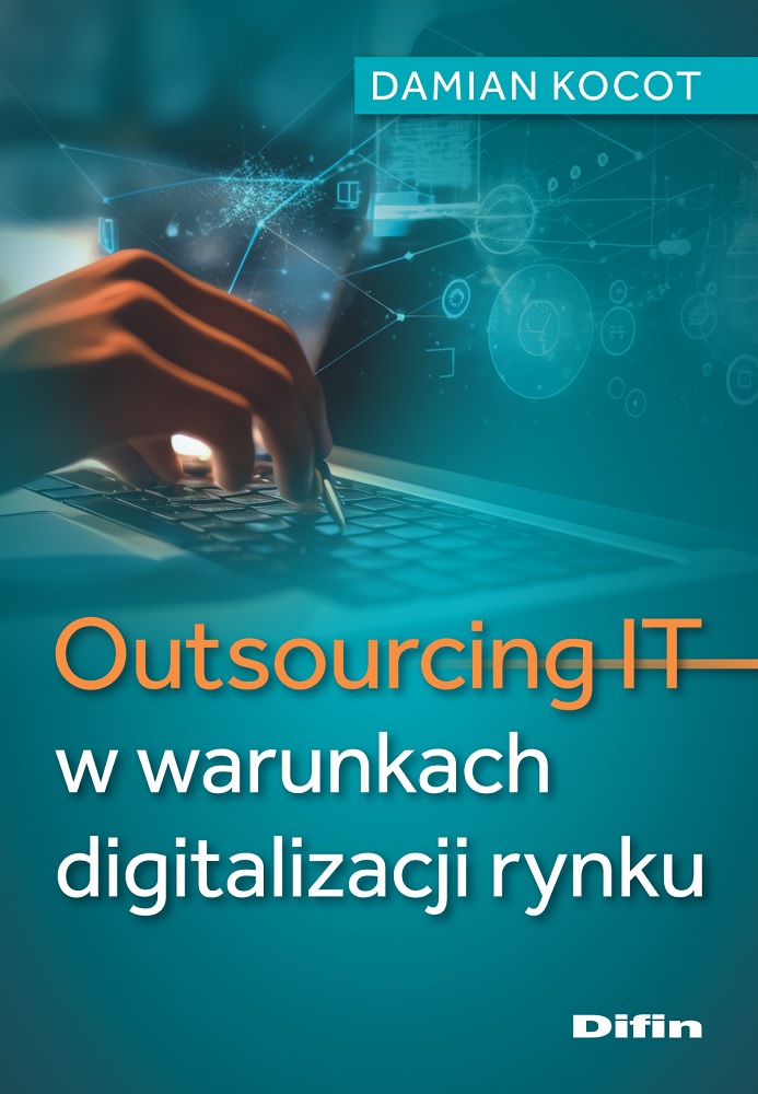 Image of Outsourcing IT w warunkach digitalizacji rynku