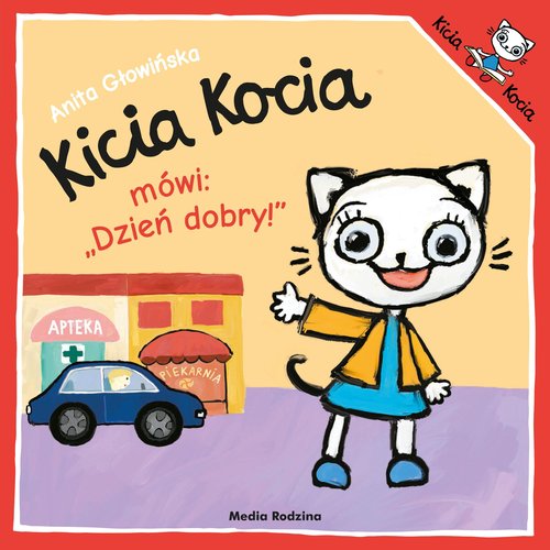 Image of Kicia Kocia mówi: "Dzień dobry". Kicia Kocia