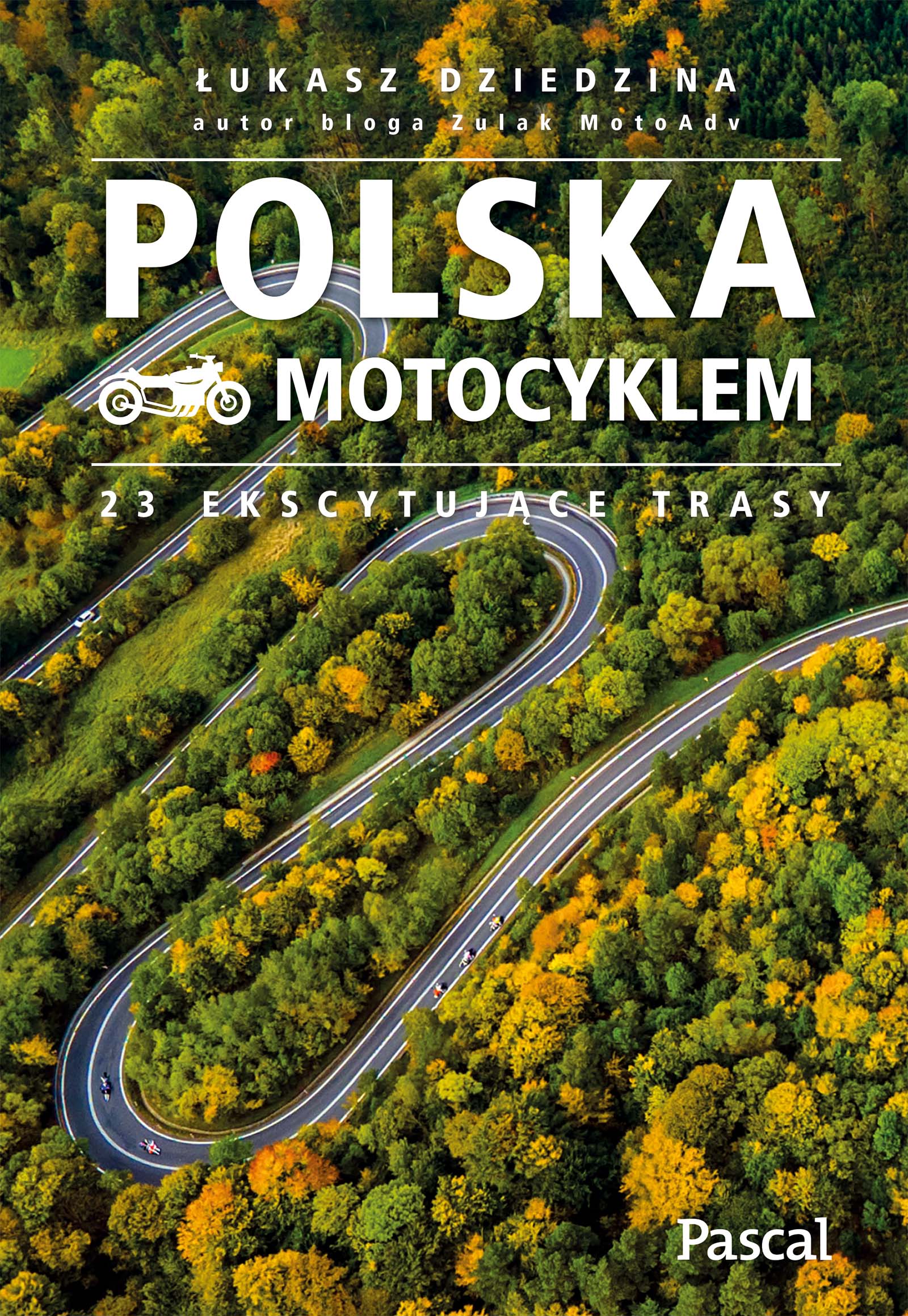 Image of Polska motocyklem. 23 ekscytujące trasy