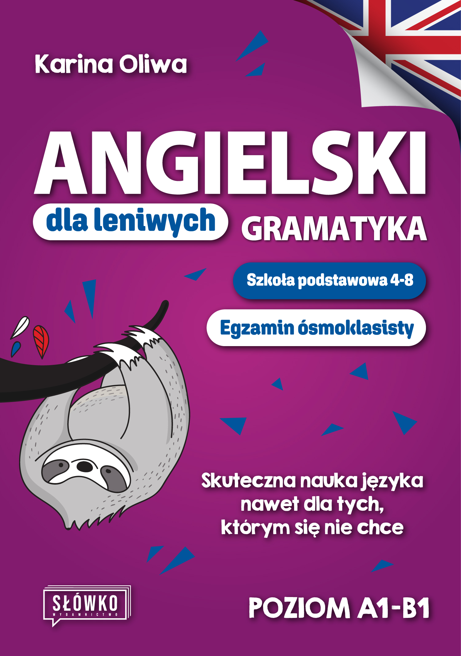 Image of Angielski dla leniwych. Gramatyka. Szkoła podstawowa 4-8. Egzamin ósmoklasisty