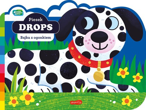 Image of Piesek Drops. Akademia mądrego dziecka. Bajka z ogonkiem