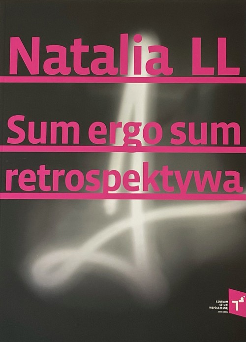 Image of Natalia LL Sum Ergo Sum retrospektywa