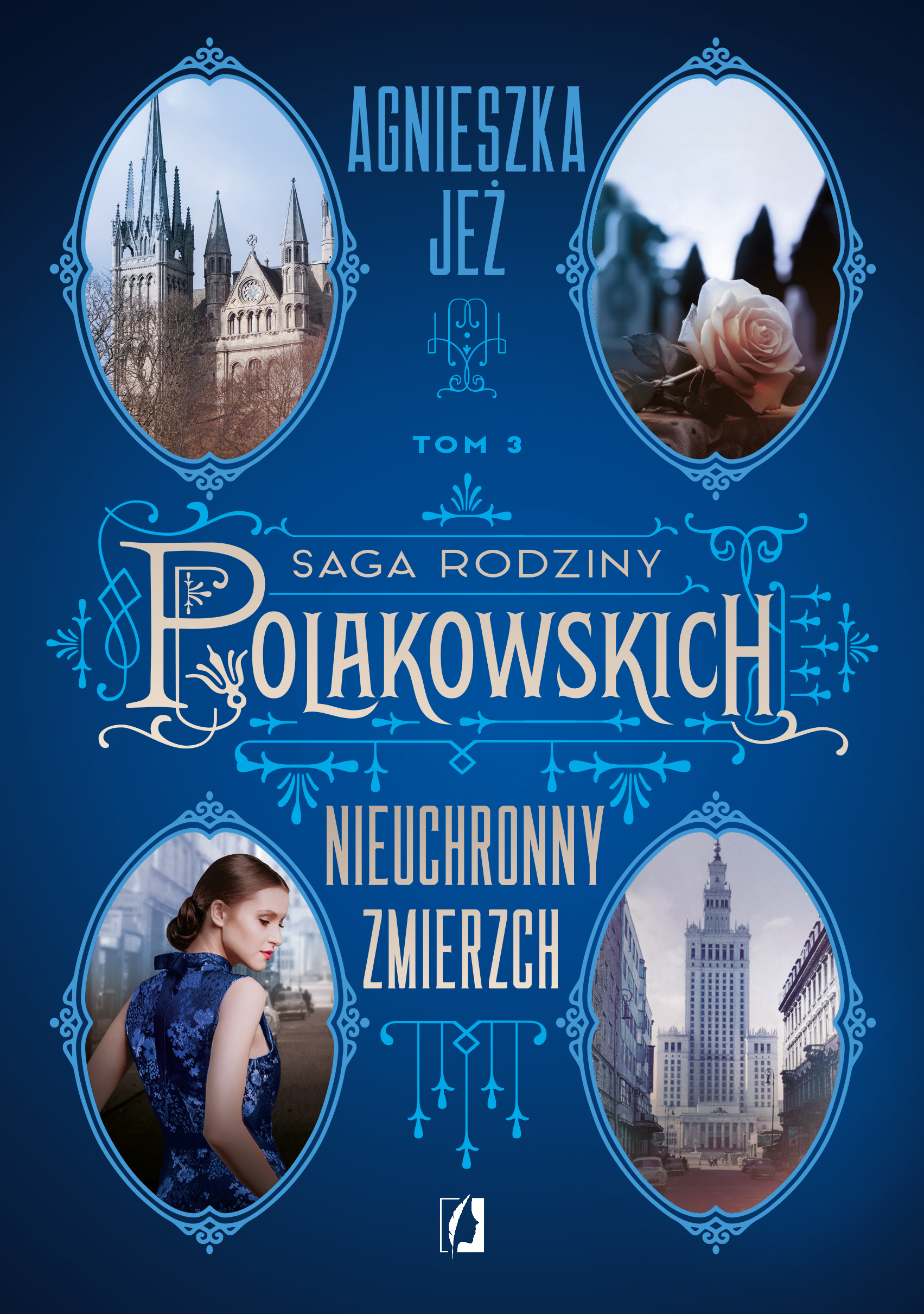 Image of Nieuchronny zmierzch. Saga rodziny Polakowskich. Tom 3