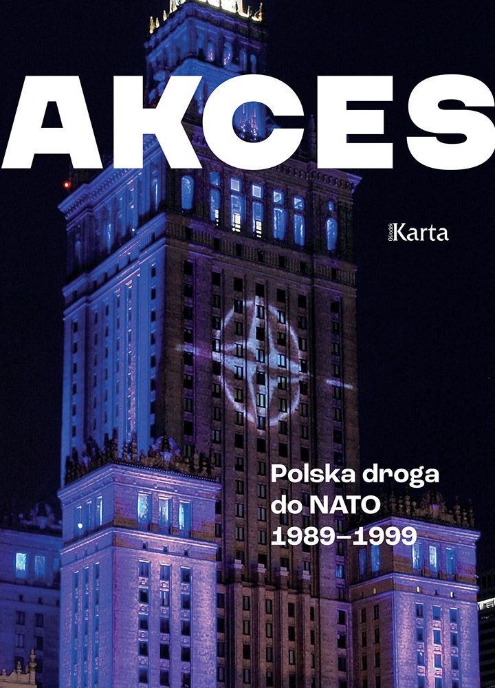 Image of Akces. Polska droga do NATO 1989–1999