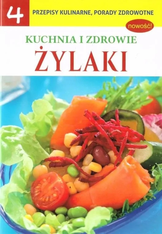 Image of Żylaki. Kuchnia i zdrowie. Część 4