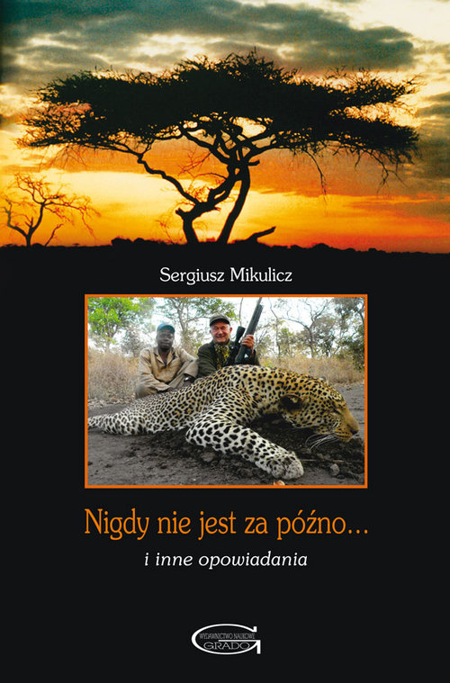 Image of Nigdy nie jest za późno... i inne opowiadania