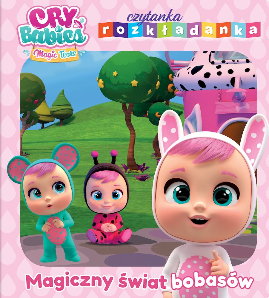 Image of Magiczny świat bobasów. Cry Babies. Czytanka rozkładanka