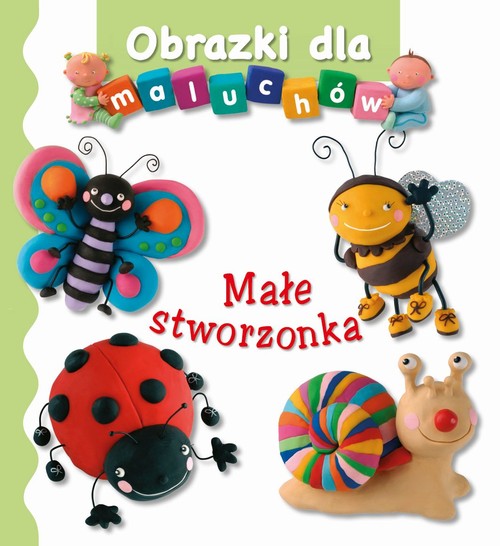 Image of Małe stworzonka Obrazki dla maluchów