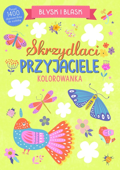 Image of Błysk i blask. Skrzydlaci przyjaciele