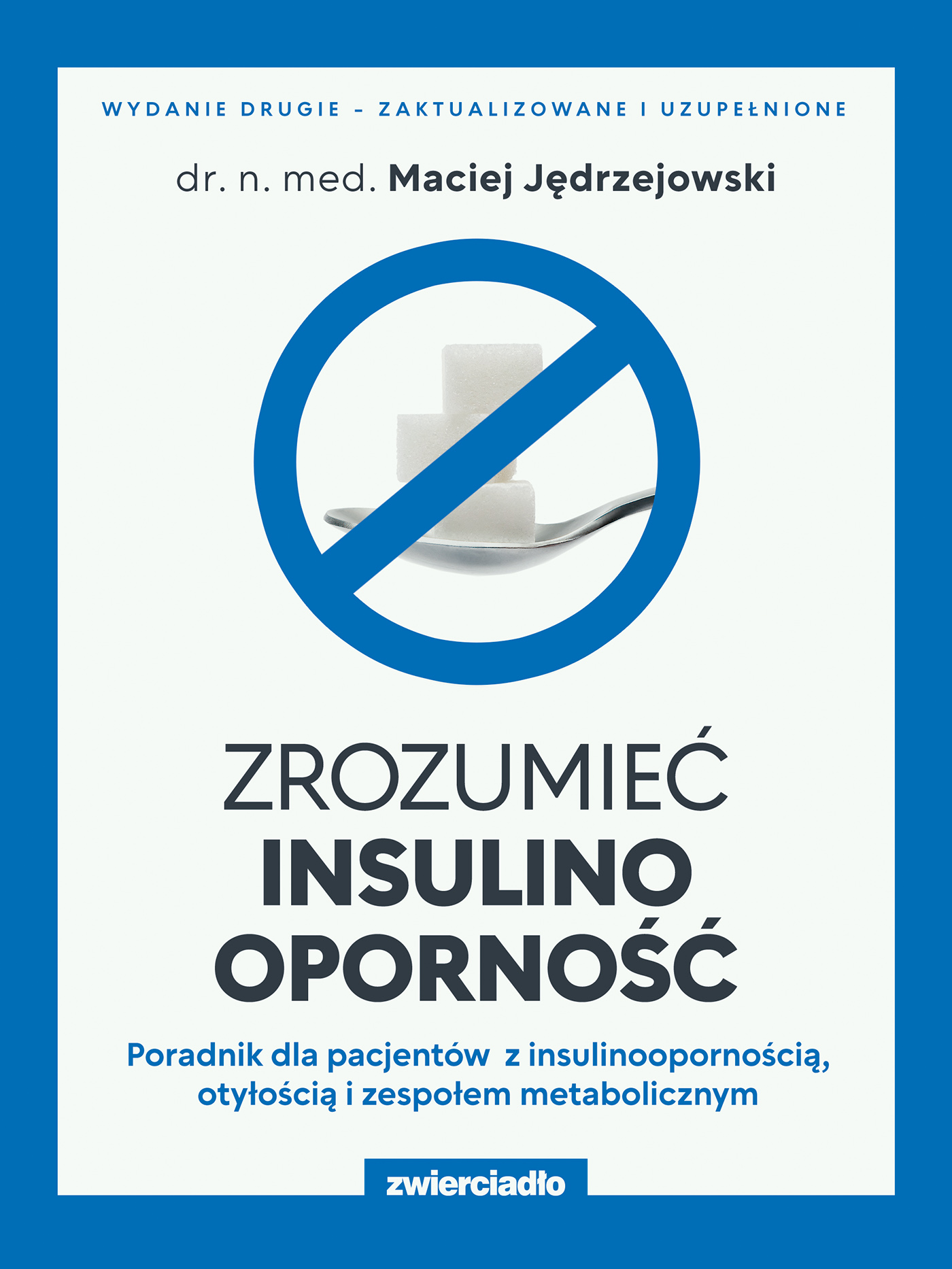 Image of Zrozumieć insulinooporność. Poradnik dla pacjentów z insulinoopornością, otyłością i zespołem metabolicznym wyd. 2024