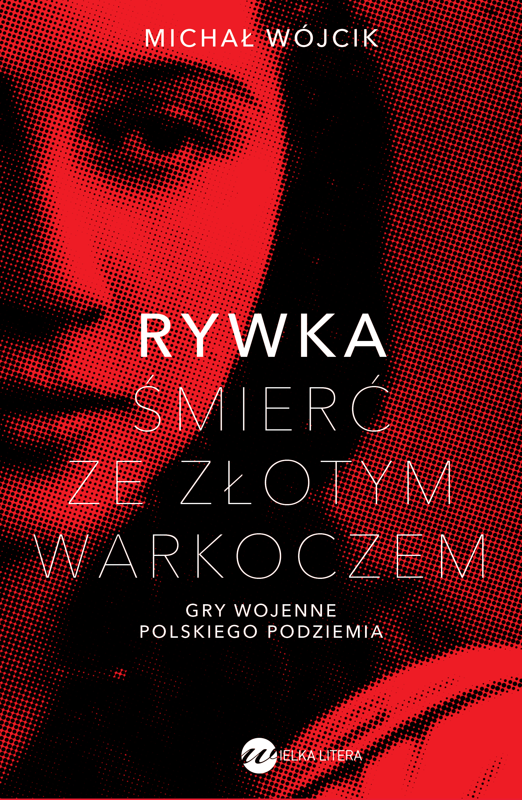 Image of Rywka. Śmierć ze złotym warkoczem. Gry wojenne polskiego podziemia