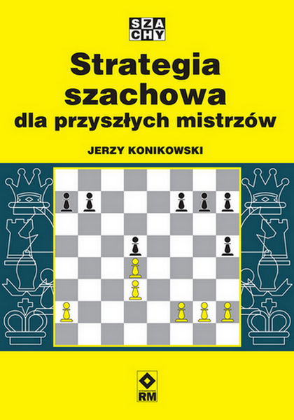 Image of Strategia szachowa dla przyszłych mistrzów