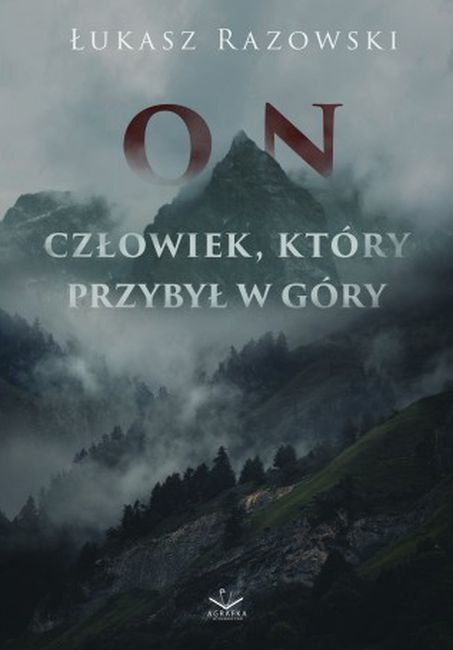 Image of On. Człowiek, który przybył w góry