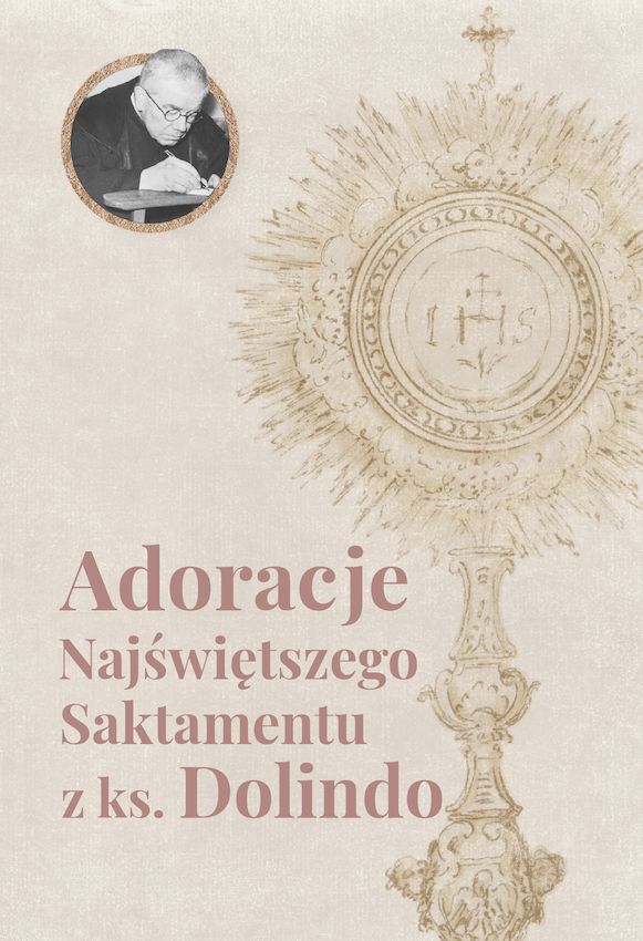 Image of Adoracje Najświętszego Sakramentu z ks. Dolindo