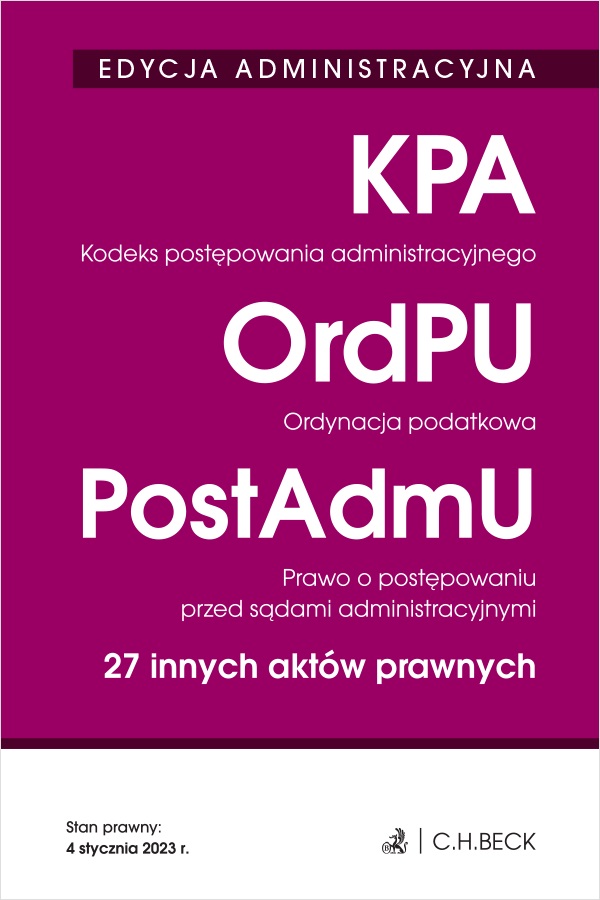 Image of Kodeks postępowania administracyjnego. Ordynacja podatkowa. Prawo o postępowaniu przed sądami administracyjnymi. 27 innych aktów prawnych wyd. 37