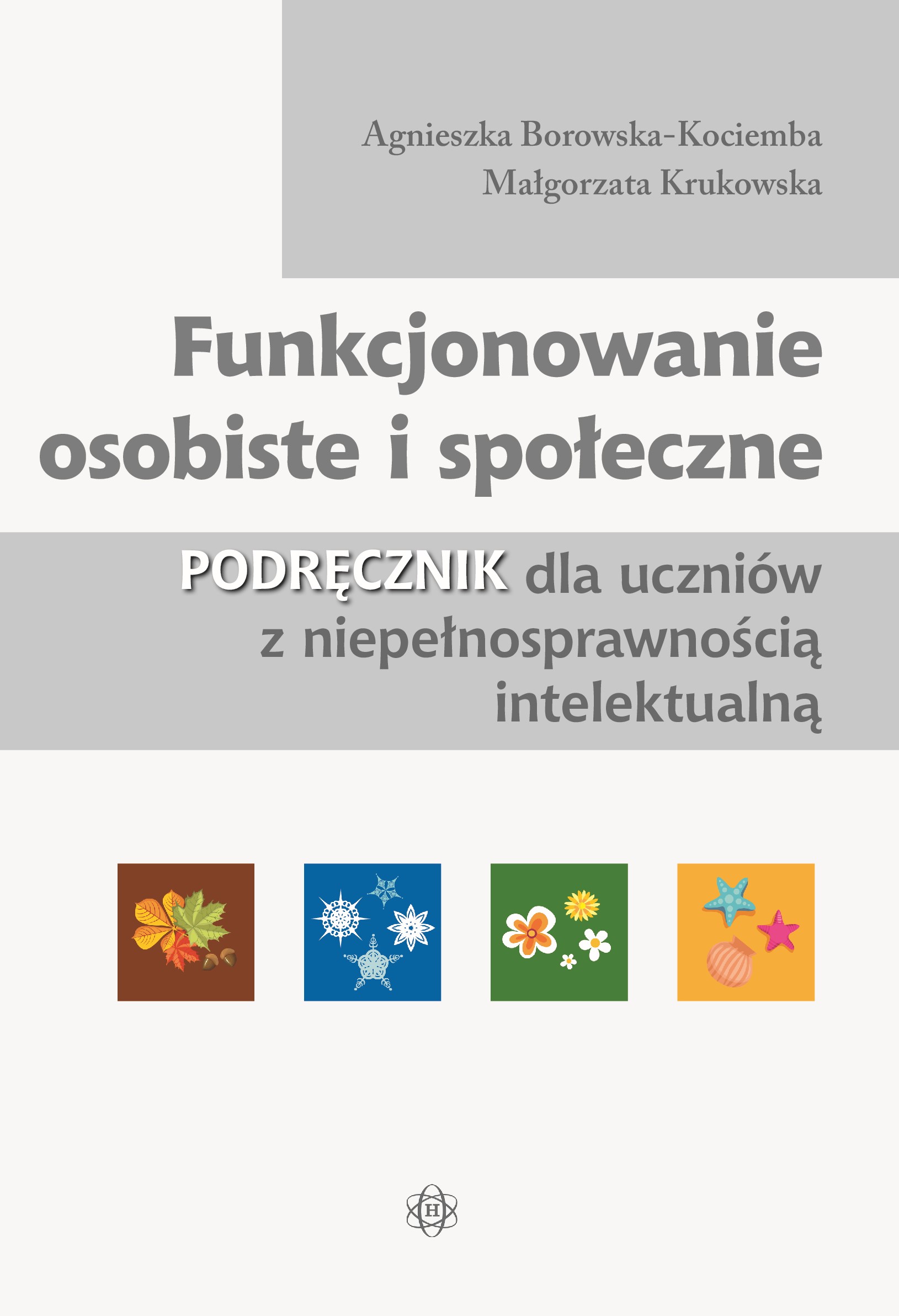 Image of Funkcjonowanie osobiste i społeczne Podręcznik dla uczniów z niepełnosprawnością intelektualną