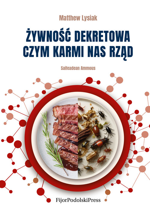 Image of Żywność dekretowa Czym karmi nas rząd