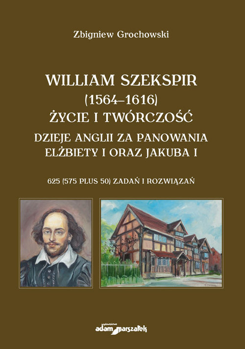 Image of William Szekspir (1564-1616). Życie i twórczość. Dzieje Anglii za panowania Elżbiety I oraz Jakuba I