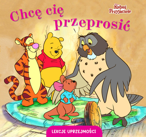 Image of Lekcje uprzejmości. Chcę cię przeprosić. Disney Kubuś i Przyjaciele