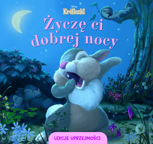 Image of Lekcje uprzejmości. Życzę ci dobrej nocy. Disney Króliczki