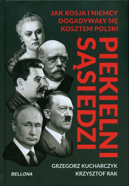 Image of Piekielni sąsiedzi Jak Rosja i Niemcy dogadywały się kosztem Polski