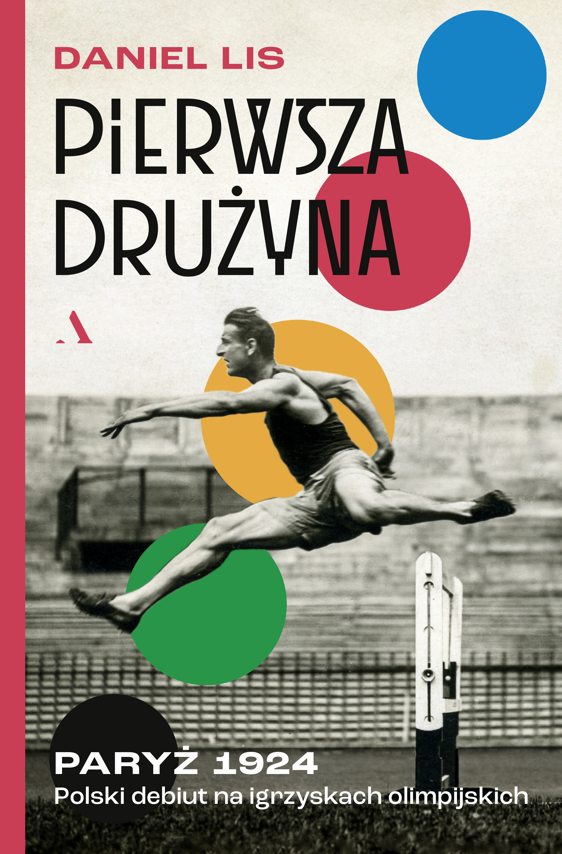 Image of Pierwsza drużyna. Paryż 1924. Polski debiut na igrzyskach olimpijskich