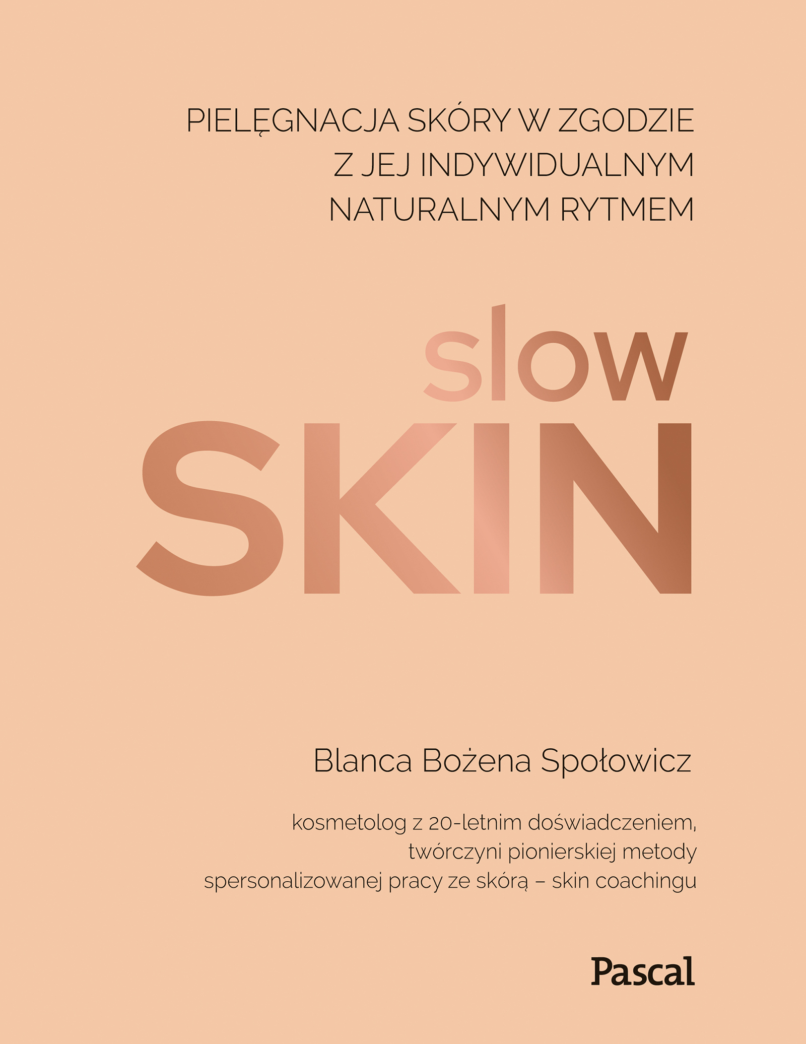 Image of Slow skin. Pielęgnacja skóry w zgodzie z jej indywidualnym naturalnym rytmem