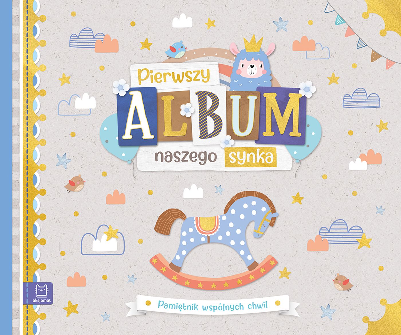 Image of Pierwszy album naszego synka. Pamiętnik wspólnych chwil