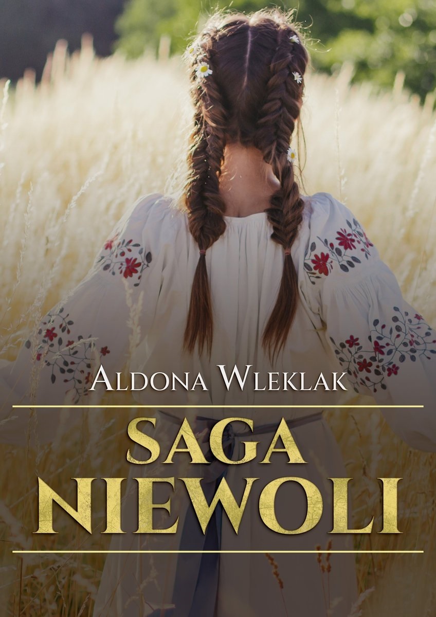 Image of Saga niewoli. Tom 1