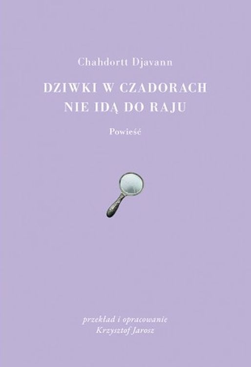 Image of Dziwki w czadorach nie idą do Raju