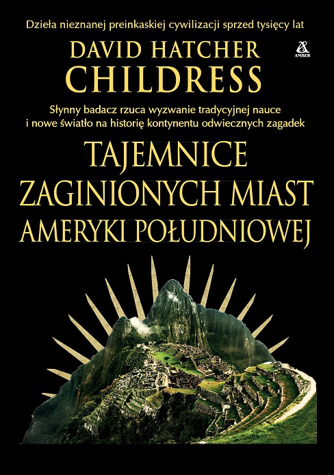Image of Tajemnice zaginionych miast Ameryki Południowej