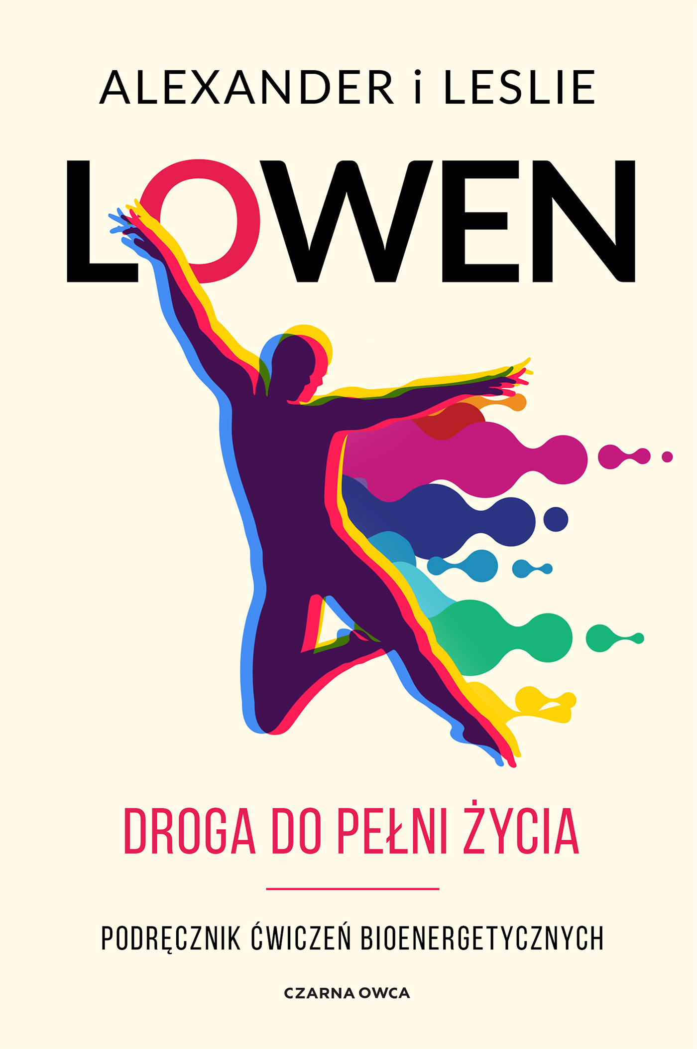 Image of Droga do pełni życia. Podręcznik ćwiczeń bioenergetycznych wyd. 2024