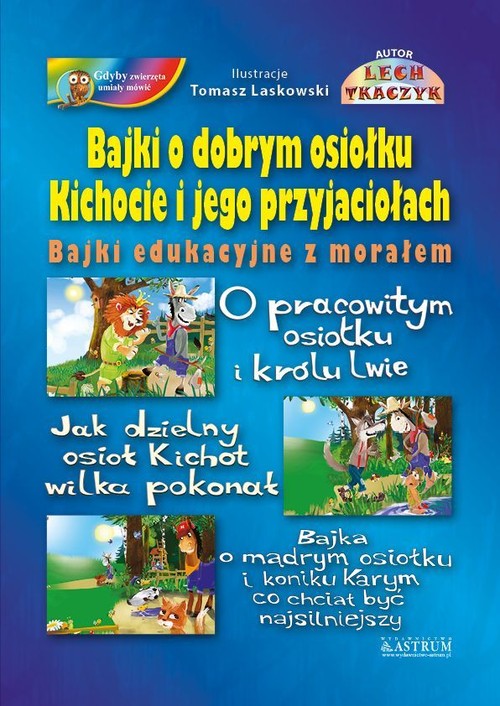 Image of Bajki o dobrym osiołku Kichocie i jego przyjaciołach Bajki edukacyjne z morałem