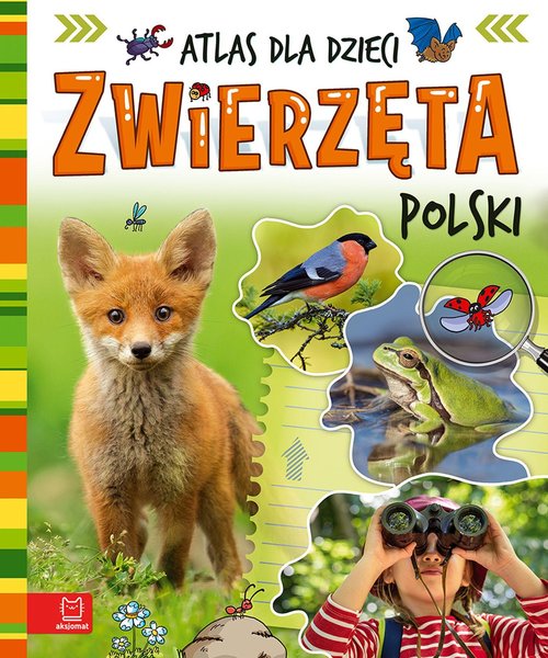 Image of Zwierzęta Polski. Atlas dla dzieci